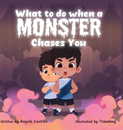 Cover for Angela Castillo · What to do when a Monster Chases You (Hardcover Book) (2021)