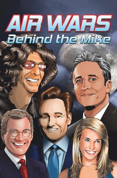 Cover for Cw Cooke · Orbit: Air Wars: Behind the Mike: Howard Stern, David Letterman, Chelsea Handler, Conan O'Brien and Jon Stewart (Hardcover Book) (2021)