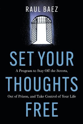 Cover for Raul Baez · Set Your Thoughts Free (Book) (2023)