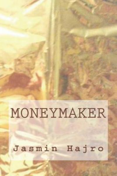 Cover for Jasmin Hajro · Moneymaker (Paperback Book) (2017)