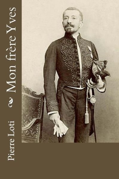 Cover for Pierre Loti · Mon frere Yves (Pocketbok) (2017)