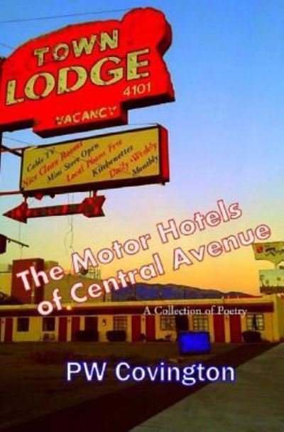 Cover for Pw Covington · The Motor Hotels of Central Avenue (Paperback Bog) (2017)