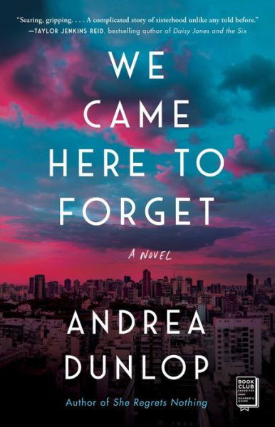 Cover for Andrea Dunlop · We Came Here to Forget: A Novel (Pocketbok) (2020)