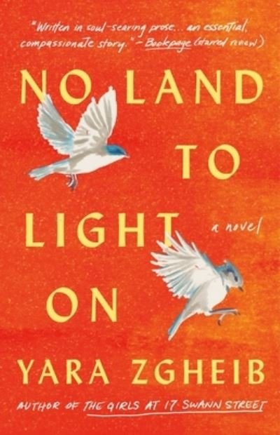 Cover for Yara Zgheib · No Land to Light On: A Novel (Paperback Book) (2022)