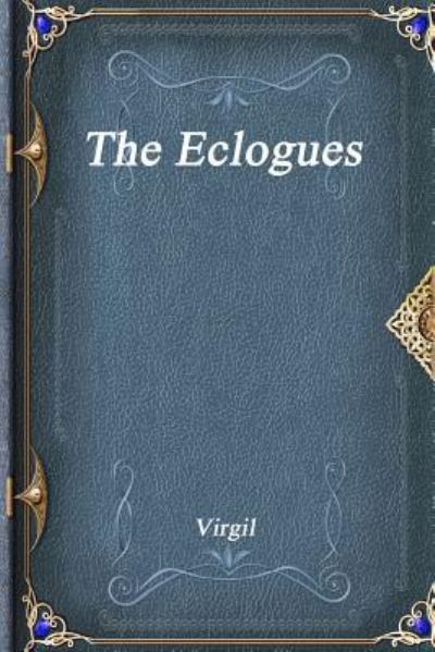 Cover for Virgil · The Eclogues (Paperback Book) (2016)