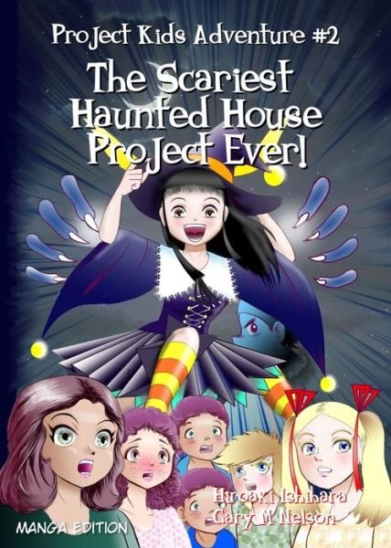Cover for Gary M Nelson · The Scariest Haunted House Project Ever! (Paperback Book) (2022)