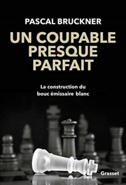 Cover for Pascal Bruckner · Un coupable presque parfait (Paperback Book) (2020)