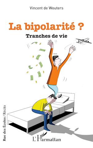 Cover for Vincent de Wouters · La bipolarité ? (Paperback Book) (2021)