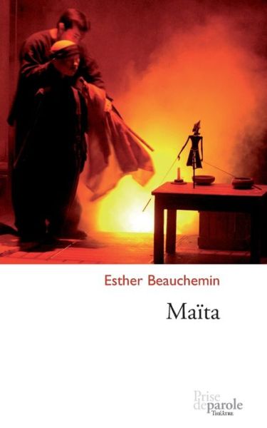 Maita - Esther Beauchemin - Books - Prise de parole - 9782894232439 - September 25, 2009