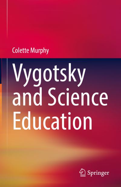 Cover for Colette Murphy · Vygotsky and Science Education (Hardcover Book) [2022 edition] (2022)