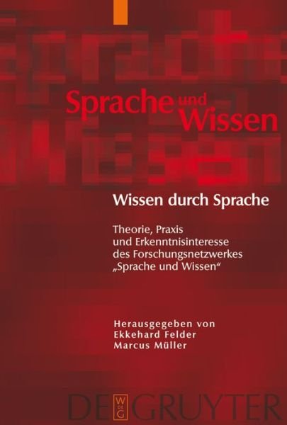 Wissen durch Sprache - Ekkehard - Livros - Walter de Gruyter - 9783110207439 - 21 de janeiro de 2009