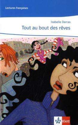 Cover for I. Darras · Tout au bout des rêves (Book)