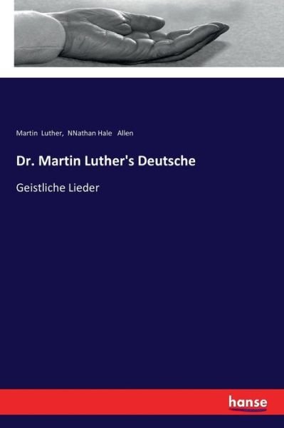Cover for Martin Luther · Dr. Martin Luther's Deutsche: Geistliche Lieder (Paperback Bog) (2018)
