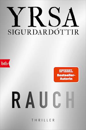 Rauch - Yrsa Sigurdardottir - Bøger - btb - 9783442762439 - 12. juni 2024