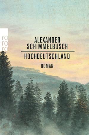 Cover for Alexander Schimmelbusch · Hochdeutschland (Paperback Book) (2019)