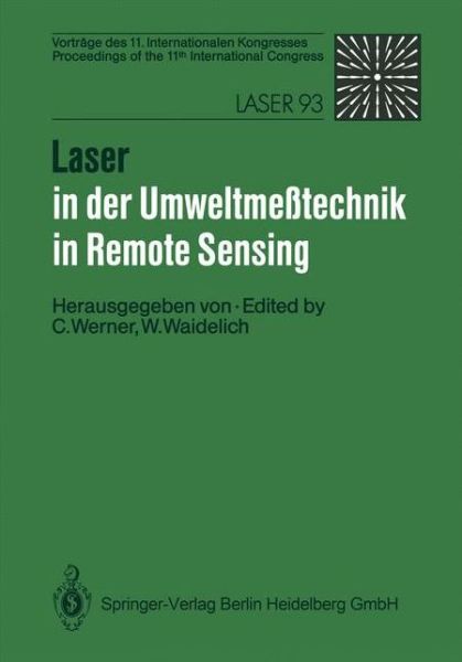 Cover for Christian Werner · Laser in der Umweltmesstechnik / Laser in Remote Sensing: Vortrage Des 11. Internationalen Kongresses / Proceedings of the 11th International Congress (Paperback Book) (1993)