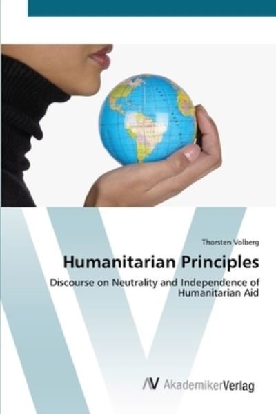 Cover for Volberg · Humanitarian Principles (Bok) (2012)
