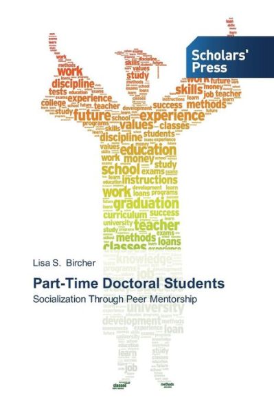 Cover for Lisa S. Bircher · Part-time Doctoral Students: Socialization Through Peer Mentorship (Paperback Book) (2013)