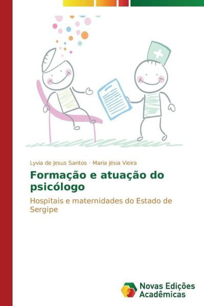 Cover for Vieira Maria Jesia · Formacao E Atuacao Do Psicologo (Pocketbok) (2014)