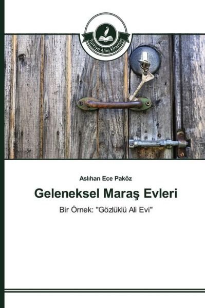 Cover for Pakoz Asl Han Ece · Geleneksel Mara Evleri (Pocketbok) (2015)