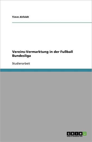 Cover for Ahfeldt · Vereins-Vermarktung in der Fußb (Book) [German edition] (2008)