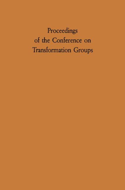 Cover for P S Mostert · Proceedings of the Conference on Transformation Groups (Paperback Book) [Softcover reprint of the original 1st ed. 1968 edition] (2012)