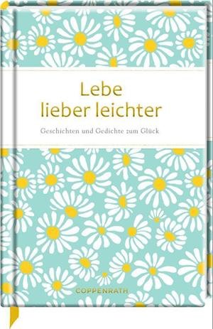 Cover for Anne Mußenbrock · Lebe lieber leichter (Book) (2023)