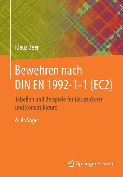 Cover for Beer · Bewehren nach DIN EN 1992-1-1 (EC2) (Book) [6th 6., Akt. Aufl. 2017 edition] (2017)