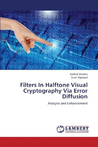 Cover for Sunil Agrawal · Filters in Halftone Visual Cryptography Via Error Diffusion: Analysis and Enhancement (Paperback Book) (2013)