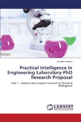 Practical Intelligence in Engineering Laboratory-phd Research Proposal: Part 1 - Explore and Propose Research on Practical Intelligence - Zol Bahri Razali - Libros - LAP LAMBERT Academic Publishing - 9783659403439 - 31 de mayo de 2013