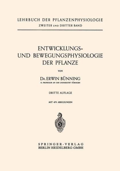 Entwicklungs- Und Bewegungsphysiologie Der Pflanze - Erwin Bunning - Livres - Springer-Verlag Berlin and Heidelberg Gm - 9783662018439 - 1953