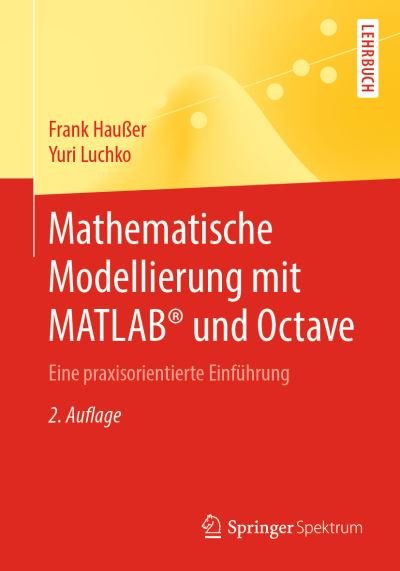 Mathematische Modellierung mit M - Haußer - Boeken -  - 9783662597439 - 15 oktober 2019