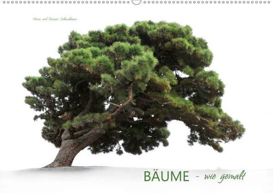 BÄUME - wie gemalt (Wandkal - Schmidbauer - Books -  - 9783671890439 - 