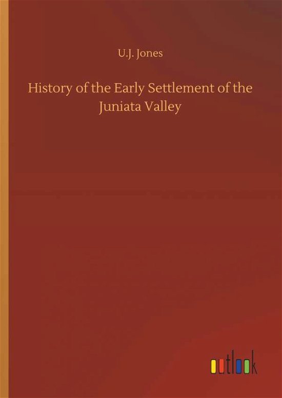 Cover for Jones · History of the Early Settlement o (Bok) (2018)