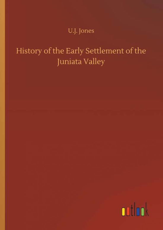 Cover for Jones · History of the Early Settlement o (Buch) (2018)