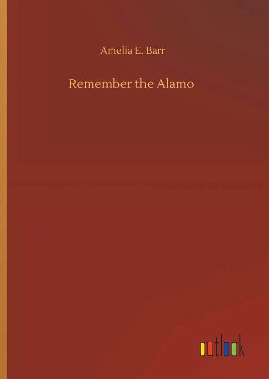 Cover for Barr · Remember the Alamo (Bok) (2019)