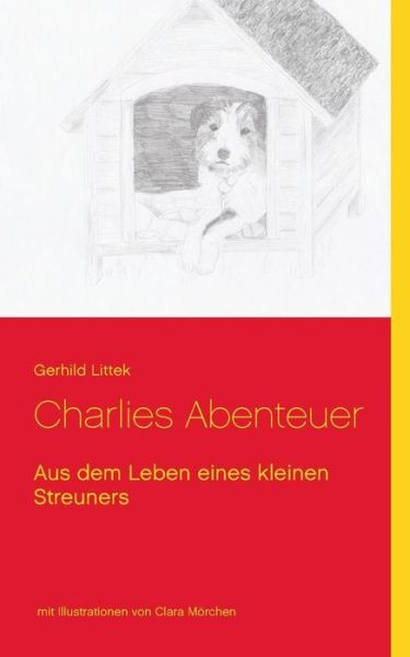 Cover for Clara Morchen · Charlies Abenteuer (Paperback Book) [German edition] (2014)