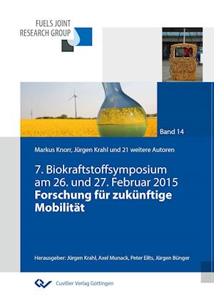 Cover for Jürgen Krahl · Forschung für zukünftige Mobilität. 7. Biokraftstoffsymposium am 26. und 27. Februar 2015 (Paperback Book) (2016)