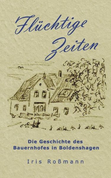 Cover for Iris Rossmann · Fluchtige Zeiten (Paperback Book) (2016)