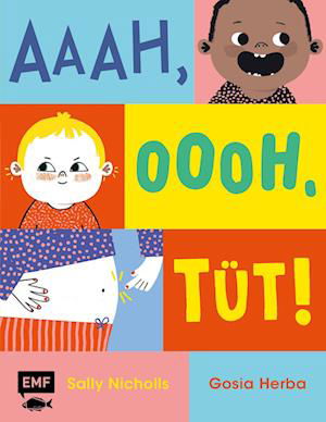 Aaah, oooh, tüt! - Sally Nicholls - Books - Edition Michael Fischer / EMF Verlag - 9783745913439 - February 21, 2023