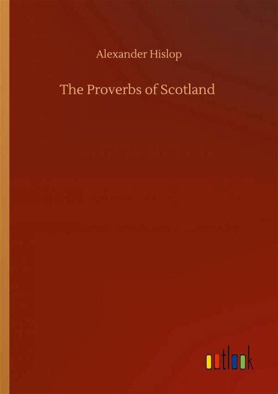 Cover for Alexander Hislop · The Proverbs of Scotland (Paperback Book) (2020)