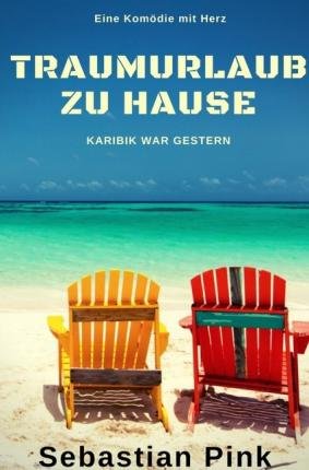 Cover for Pink · Traumurlaub zu Hause (Book)