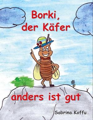 Cover for Sabrina Koffu · Borki, der Käfer (Hardcover Book) (2021)