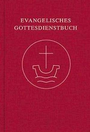 Cover for Bielefeld Luther-Verlag · Evangelisches Gottesdienstbuch (Hardcover Book) (2020)