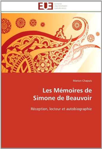 Cover for Marion Chapuis · Les Mémoires De  Simone De Beauvoir: Réception, Lecteur et Autobiographie (Paperback Book) [French edition] (2018)