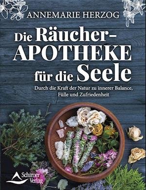 Cover for Annemarie Herzog · Die Räucher-Apotheke für die Seele (Buch) (2023)