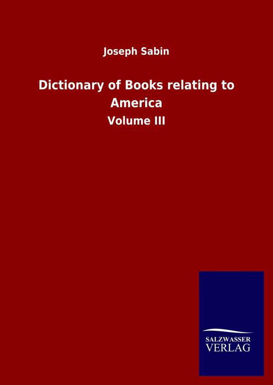 Cover for Sabin · Dictionary of Books relating to A (Book) (2020)