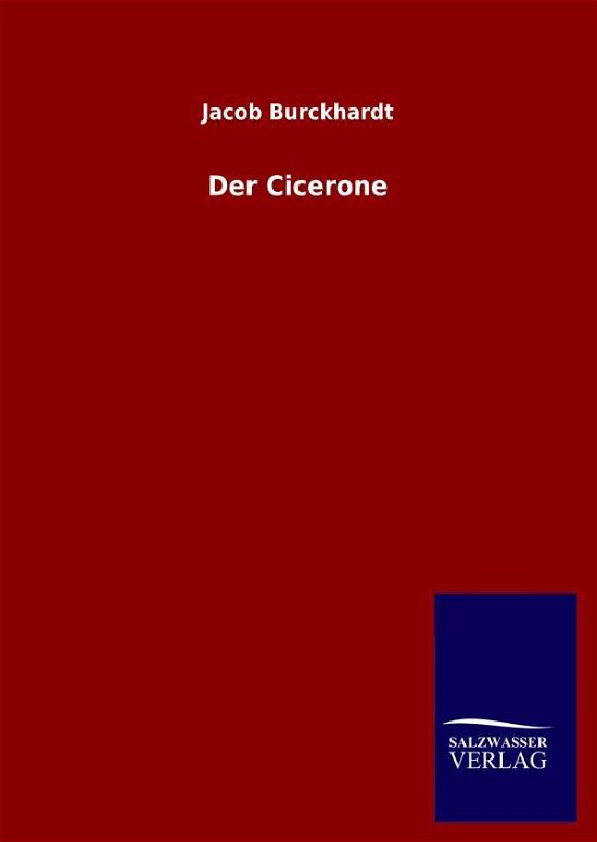 Cover for Jacob Burckhardt · Der Cicerone (Innbunden bok) (2020)