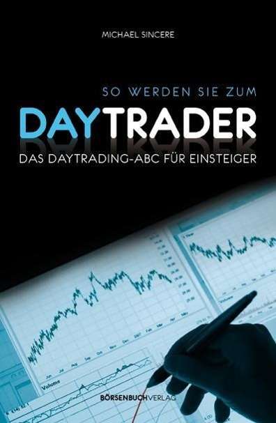 Cover for Sincere · So werden Sie zum Daytrader (Buch)