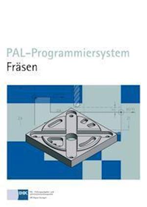 Cover for Anette Pook · PAL-Programmiersystem Fräsen (Paperback Book) (2014)